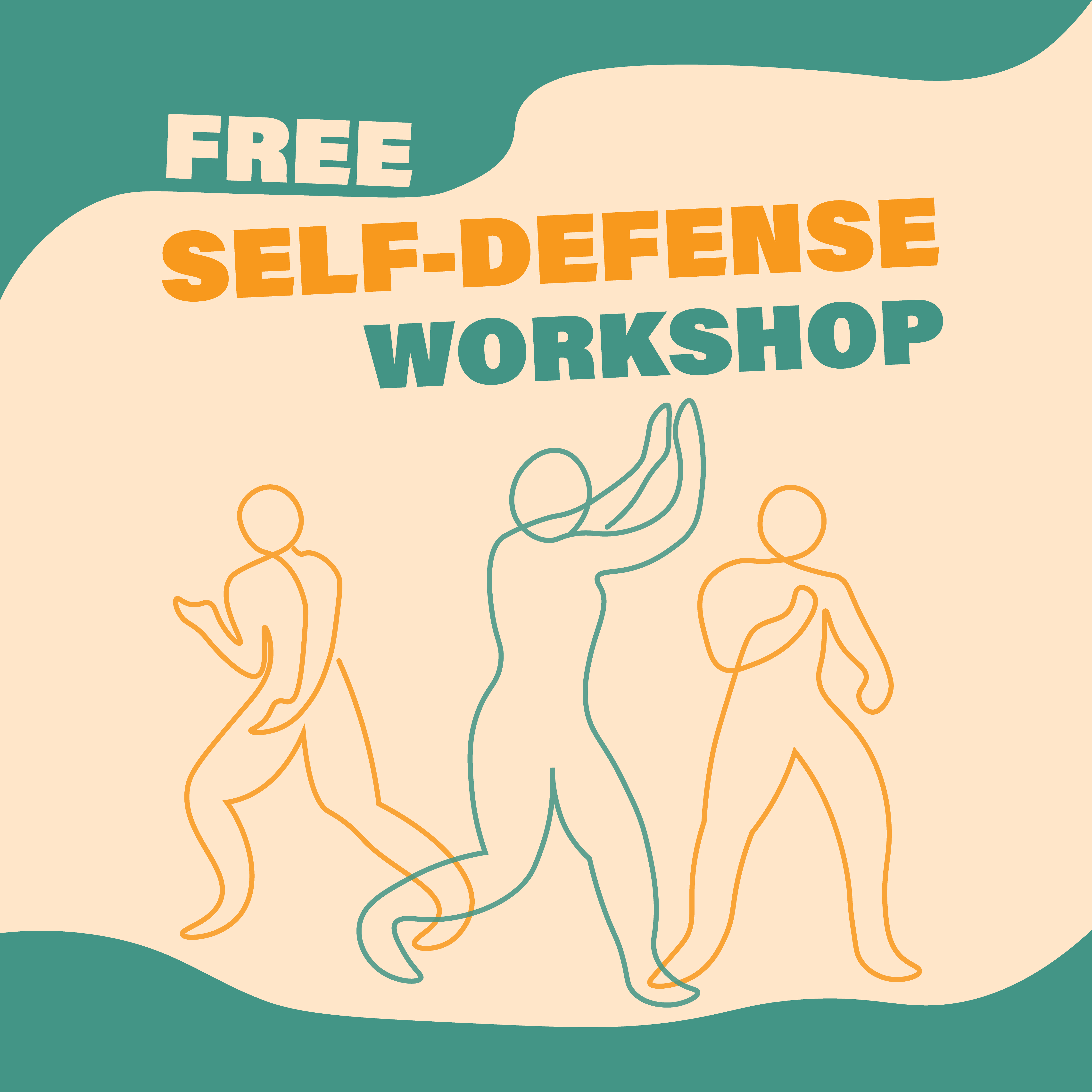 cream and green graphic with people doing self defense, with the text "free self-defense workshop"
