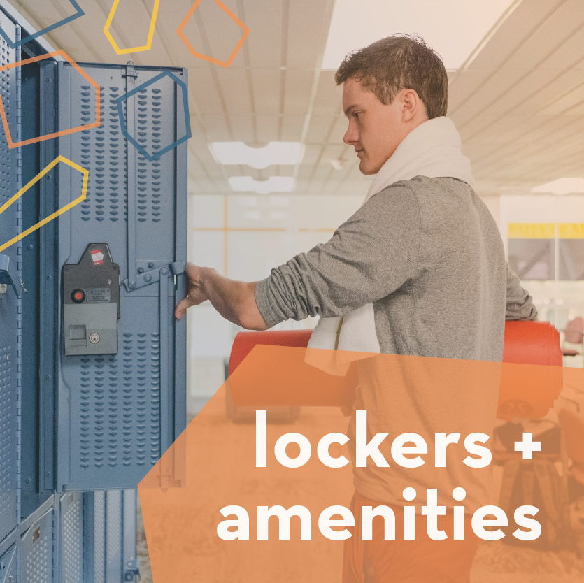image of a student opening a locker with the text "lockers + amenities"