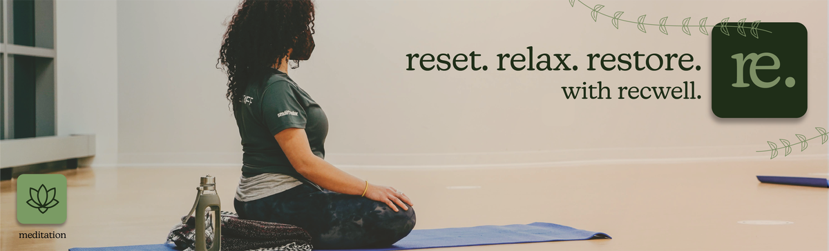 instructor sitting meditating with green words "reset. relax. restore. with recwell"